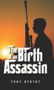 Скачать The Birth of an Assassin - Tony Jr. Bertot