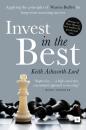Скачать Invest in the Best - Keith Ashworth-Lord