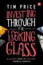 Скачать Investing Through the Looking Glass - Tim Price
