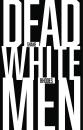 Скачать Dead White Men - Shane Rhodes