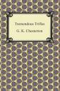 Скачать Tremendous Trifles - G. K. Chesterton