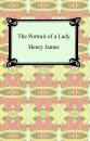 Скачать The Portrait of a Lady - Генри Джеймс