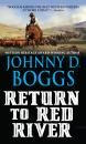 Скачать Return to Red River - Johnny D. Boggs
