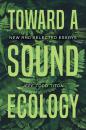 Скачать Toward a Sound Ecology - Jeff Todd Titon
