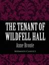 Скачать The Tenant of Wildfell Hall (Mermaids Classics) - Anne Bronte