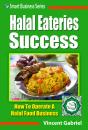 Скачать Halal Eateries Success - Vincent Gabriel