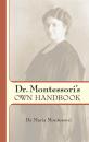 Скачать Dr. Montessori's Own Handbook - Maria Montessori Montessori