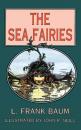 Скачать The Sea Fairies - Лаймен Фрэнк Баум
