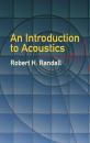 Скачать An Introduction to Acoustics - Robert H. Randall