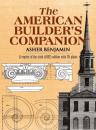 Скачать The American Builder's Companion - Asher Benjamin