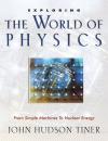 Скачать Exploring the World of Physics - John Hudson Tiner