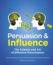 Скачать Persuasion & Influence - Bruce Hilliard