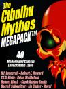 Скачать The Cthulhu Mythos MEGAPACK ® - Lin  Carter