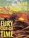 Скачать The Fury Out of Time - Lloyd Biggle jr.