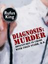Скачать Diagnosis: Murder - Rufus King