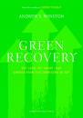 Скачать Green Recovery - Andrew S. Winston
