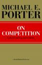 Скачать On Competition - Michael E. Porter