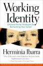 Скачать Working Identity - Herminia Ibarra