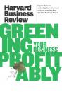 Скачать Harvard Business Review on Greening Your Business Profitably - Harvard Business Review