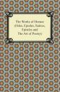 Скачать The Works of Horace (Odes, Epodes, Satires, Epistles and The Art of Poetry) - Horace