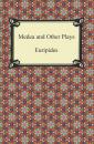 Скачать Medea and Other Plays - Euripides