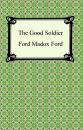 Скачать The Good Soldier - Ford Madox Ford