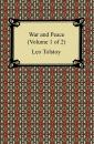 Скачать War and Peace (Volume 1 of 2) - Leo Tolstoy