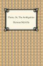 Скачать Pierre, Or, The Ambiguities - Herman Melville