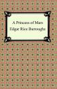 Скачать A Princess of Mars - Edgar Rice Burroughs