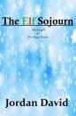 Скачать The Elf Sojourn - Book Eight of the Magi Charter - Jordan David