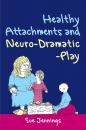 Скачать Healthy Attachments and Neuro-Dramatic-Play - Sue  Jennings