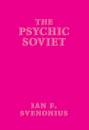 Скачать The Psychic Soviet - Ian F. Svenonius