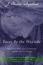 Скачать Faces By the Wayside—Persons Who Encountered Jesus on the Road - J. Barrie Shepherd
