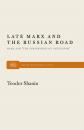 Скачать Late Marx and the Russian Road - Теодор Шанин