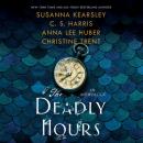 Скачать The Deadly Hours (Unabridged) - Anna Lee Huber