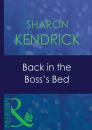 Скачать Back In The Boss's Bed - Sharon Kendrick
