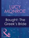 Скачать Bought: The Greek's Bride - Lucy  Monroe