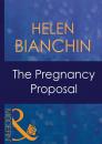 Скачать The Pregnancy Proposal - HELEN  BIANCHIN