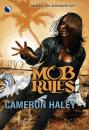 Скачать Mob Rules - Cameron Haley