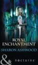 Скачать Royal Enchantment - Sharon  Ashwood