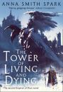 Скачать The Tower of Living and Dying - Anna Spark Smith