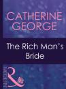 Скачать The Rich Man's Bride - CATHERINE  GEORGE