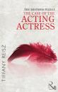 Скачать The Mistress Files: The Case of the Acting Actress - Tiffany  Reisz
