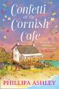 Скачать Confetti at the Cornish Café: The perfect summer romance for 2018  - Phillipa  Ashley