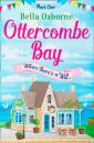 Скачать Ottercombe Bay – Part One: Where There’s a Will... - Bella  Osborne