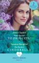 Скачать From Doctor To Princess?: From Doctor to Princess? / The Doctor's Cinderella - Annie  Claydon