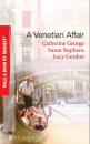 Скачать A Venetian Affair: A Venetian Passion / In the Venetian's Bed / A Family For Keeps - CATHERINE  GEORGE