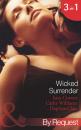 Скачать Wicked Surrender: Ruthless Awakening / The Multi-Millionaire's Virgin Mistress / The Timber Baron's Virgin Bride - Sara  Craven
