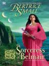 Скачать The Sorceress of Belmair - Бертрис Смолл