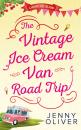 Скачать The Vintage Ice Cream Van Road Trip - Jenny  Oliver